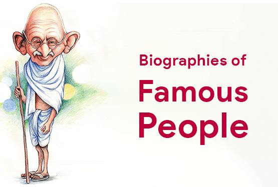 Biographies of Famous People